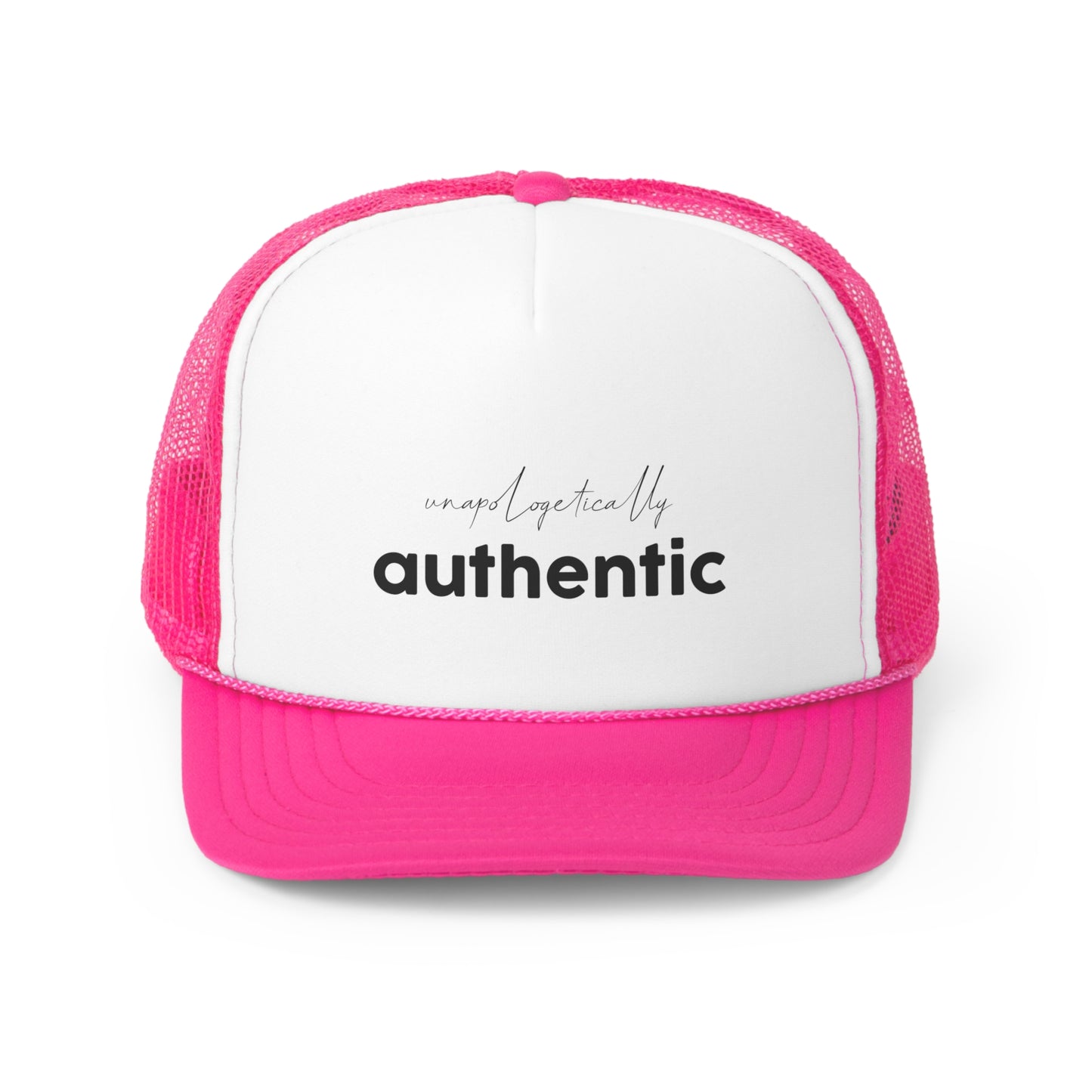 Unapologetically Authentic Trucker Cap