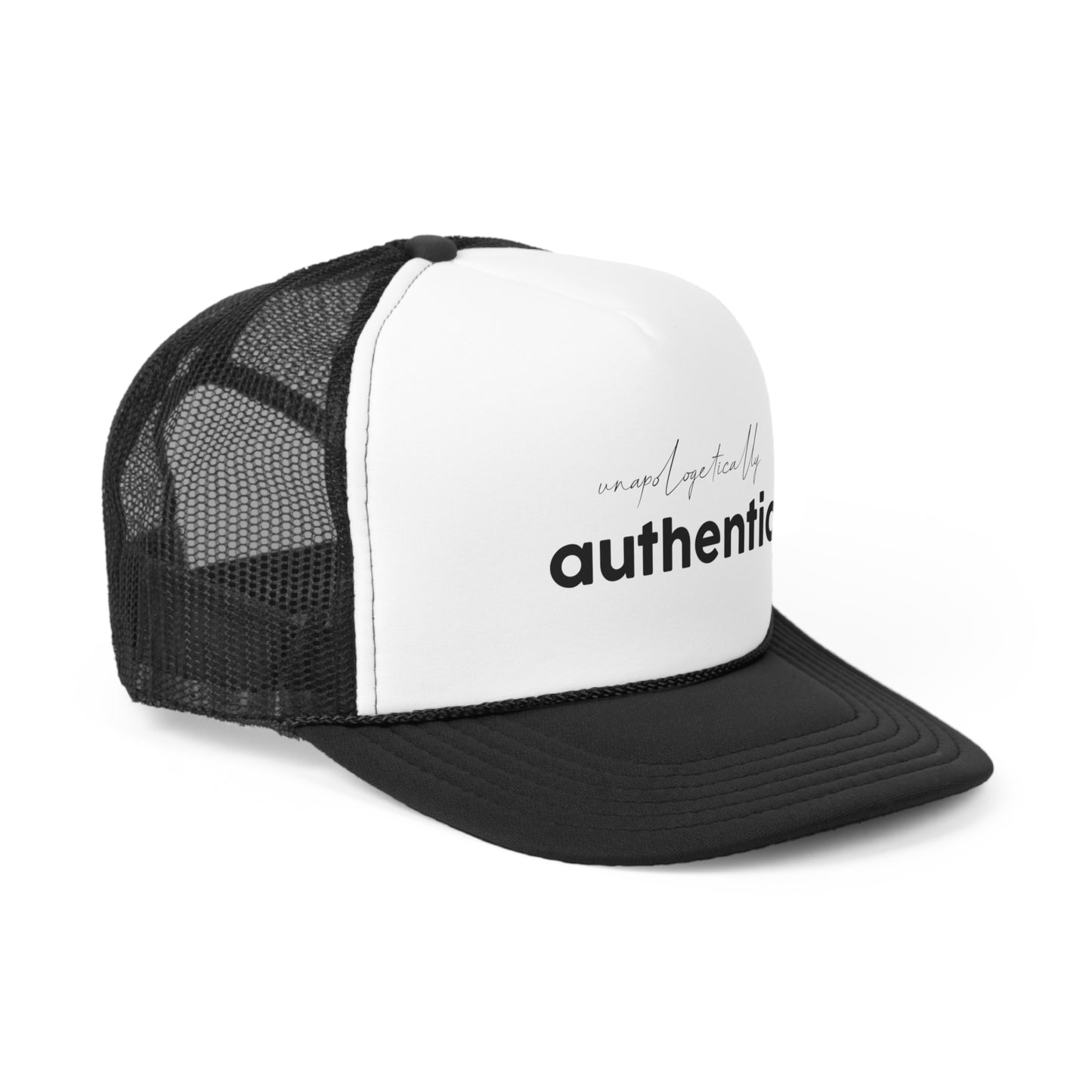 Unapologetically Authentic Trucker Cap