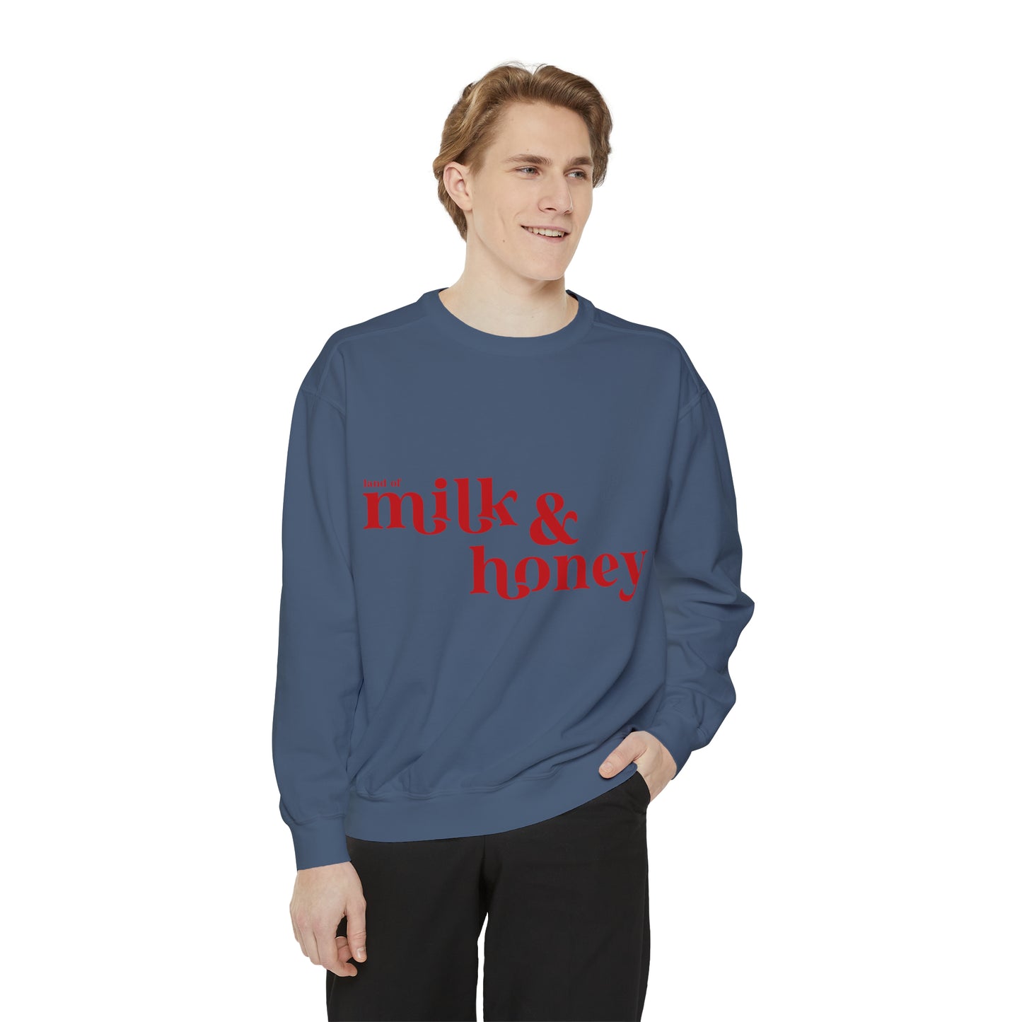 Milk and Honey Unisex Garment-Dyed Sweatshirt