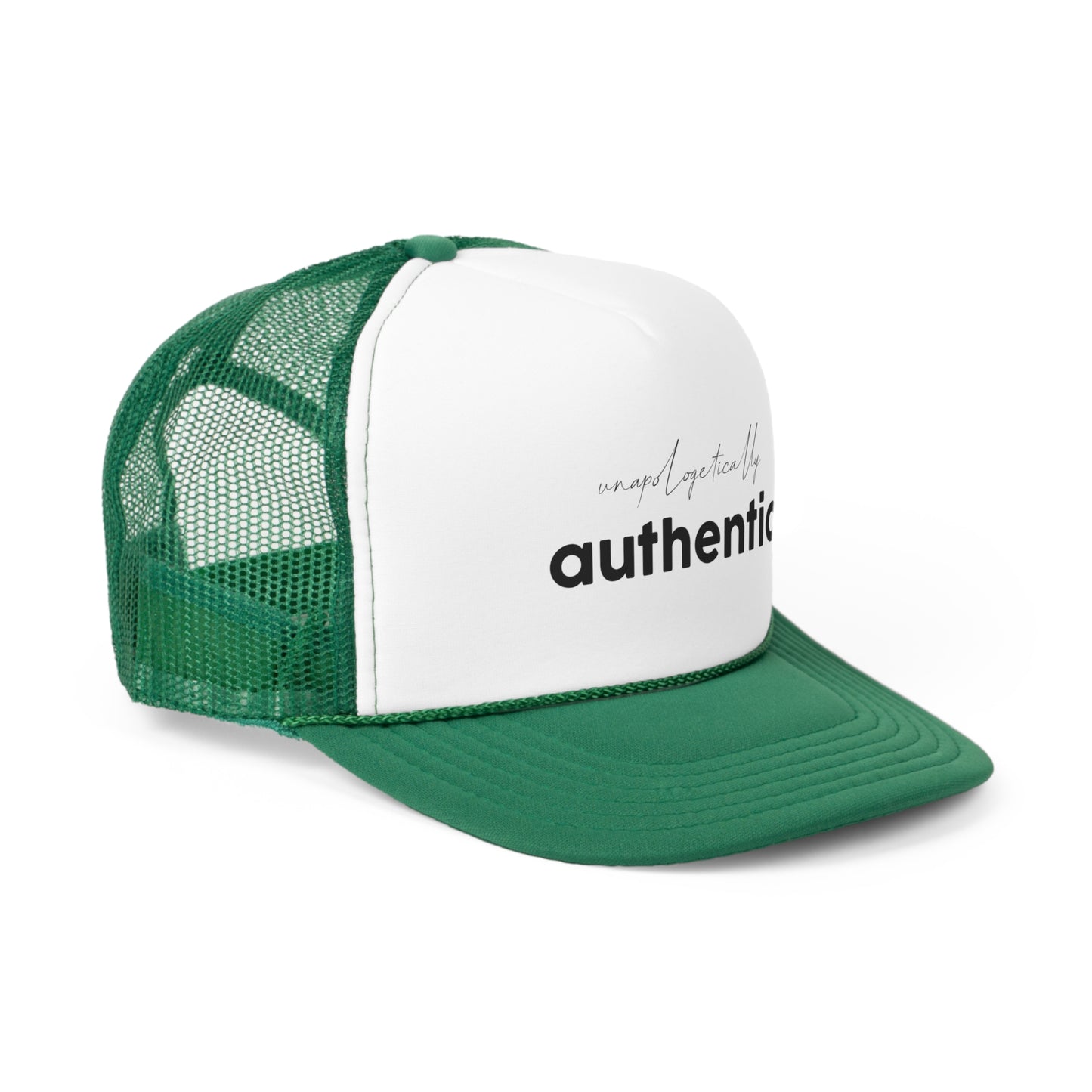 Unapologetically Authentic Trucker Cap
