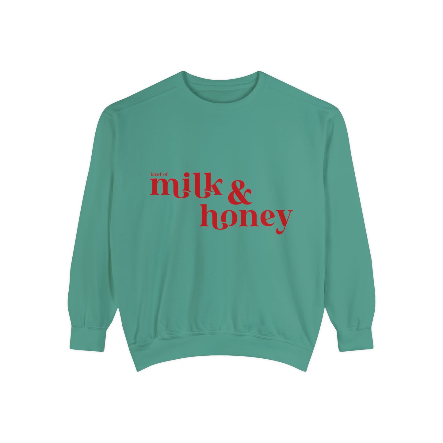 Milk and Honey Unisex Garment-Dyed Sweatshirt
