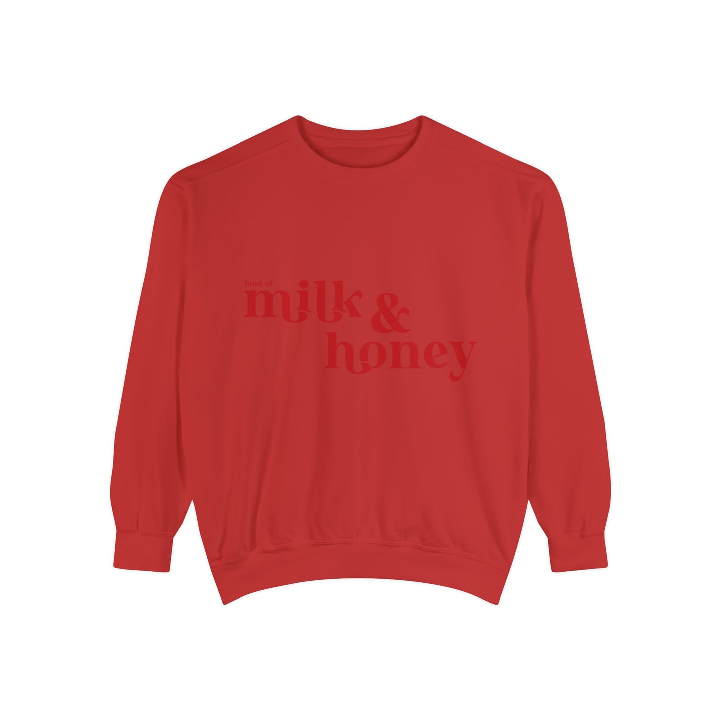 Milk and Honey Unisex Garment-Dyed Sweatshirt